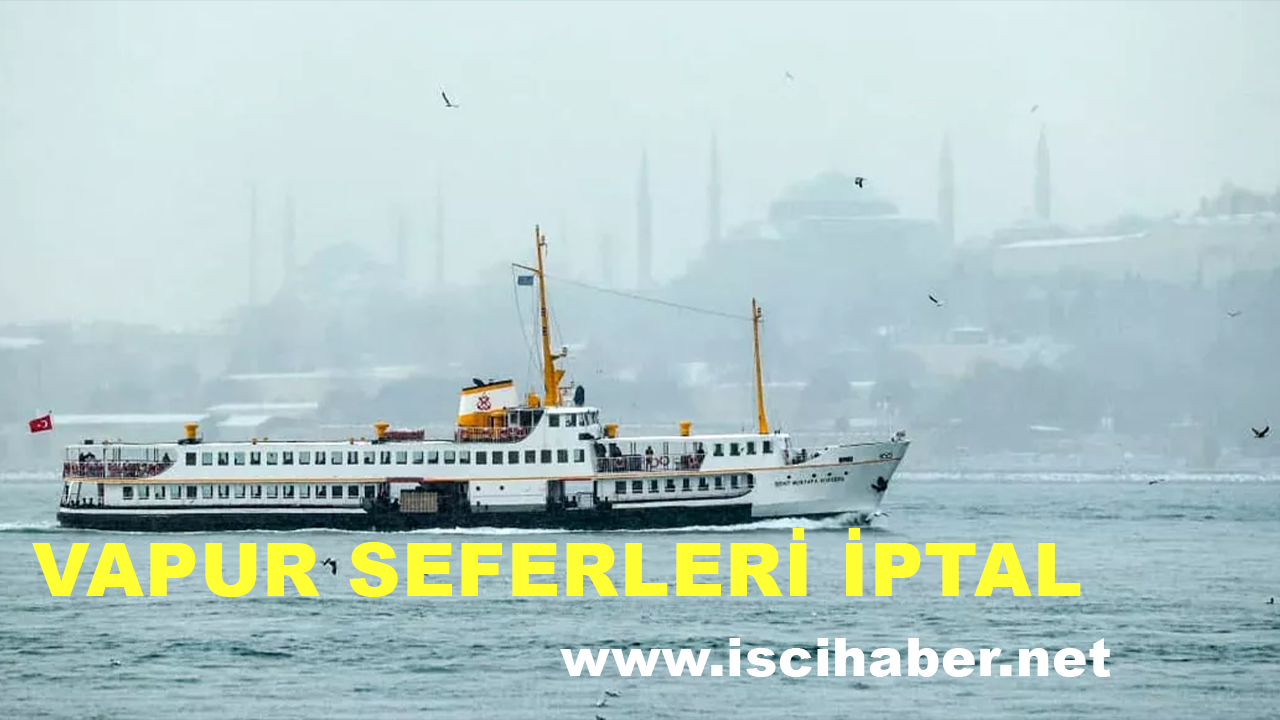 İstanbul'da vapur seferleri iptal