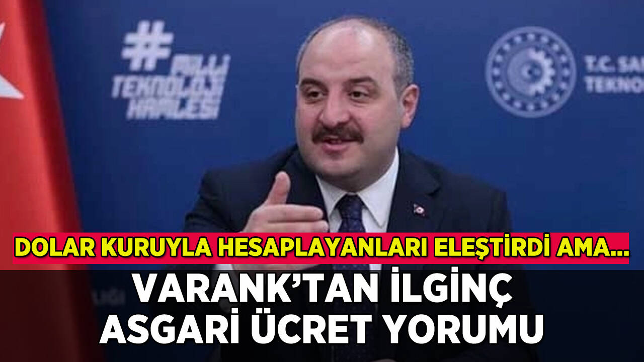 Varank'tan ilginç asgari ücret yorumu: Dolar kuru hesabını eleştirdi ama...