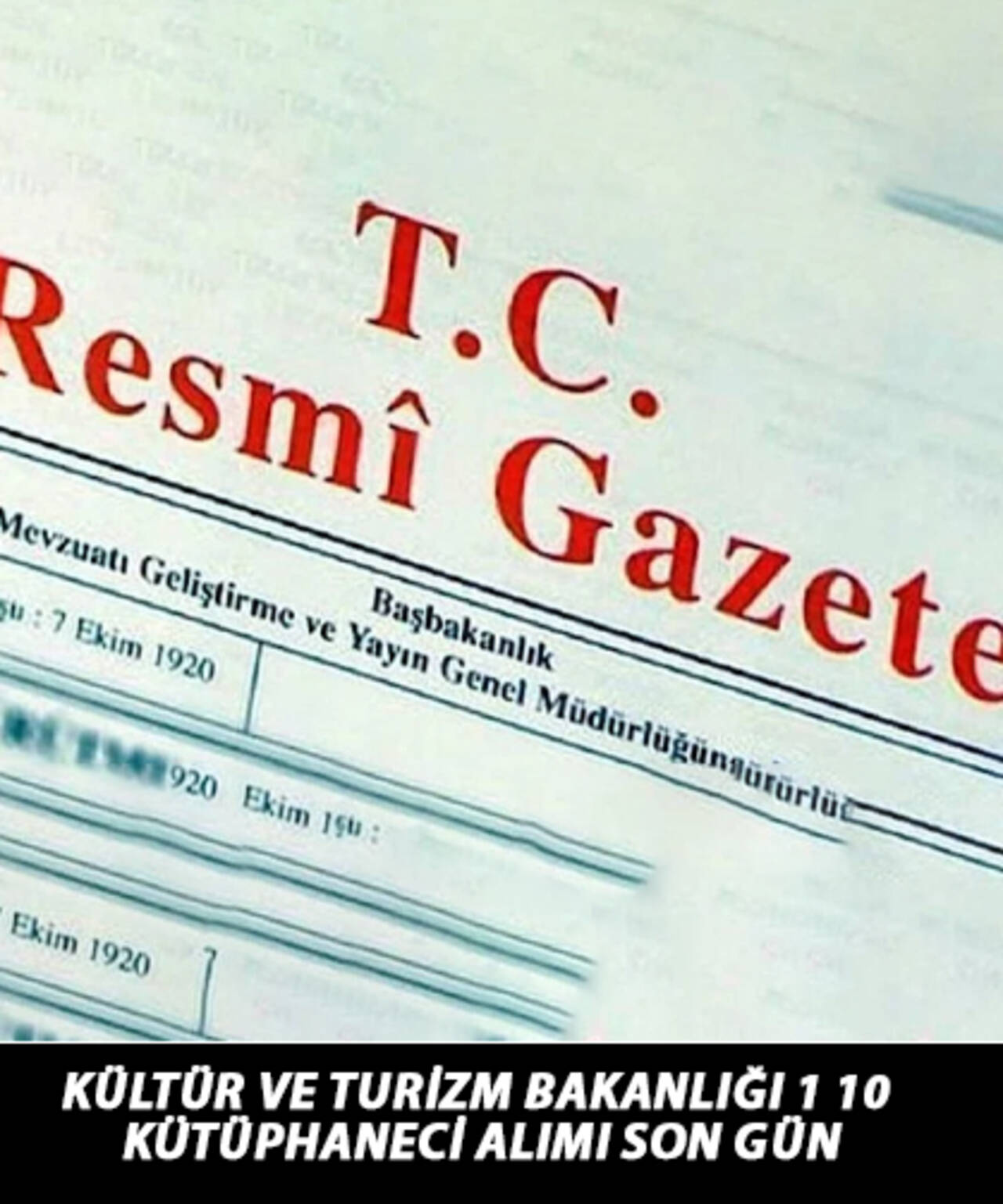 KÜLTÜR VE TURİZM BAKANLIĞI 110 KÜTÜPHANECİ ALIMI SON GÜN