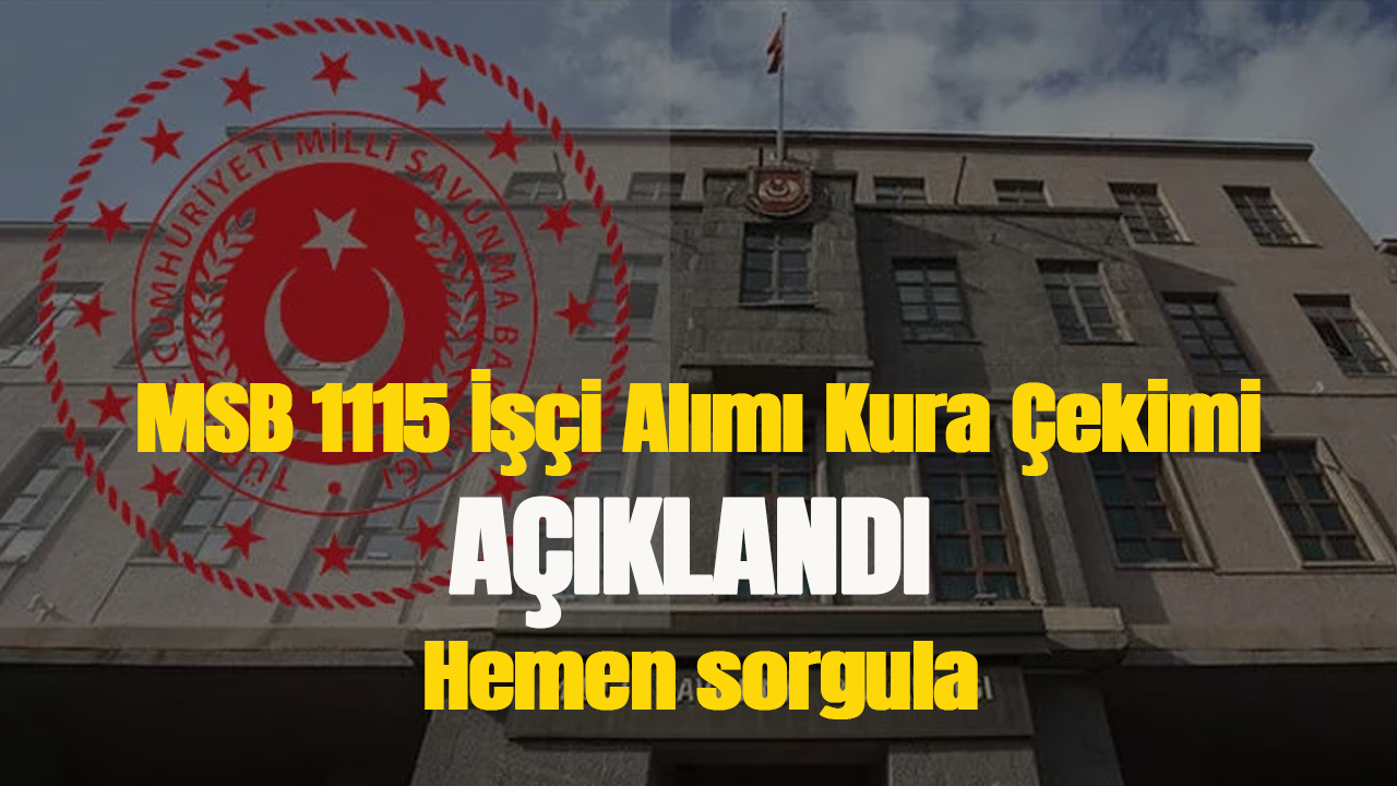 MSB kura çekimi sonuçları açıklandı mı?