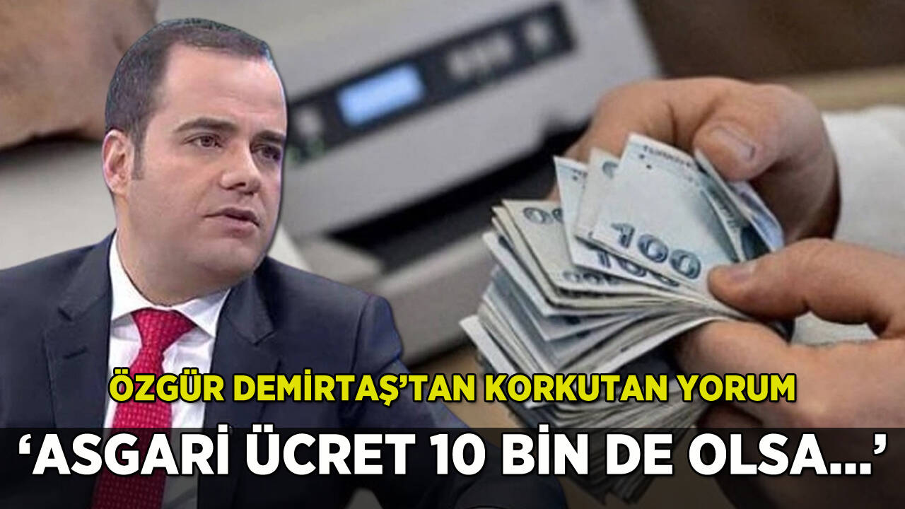 Özgür Demirtaş'tan asgari ücret yorumu: '10 bin de olsa...'