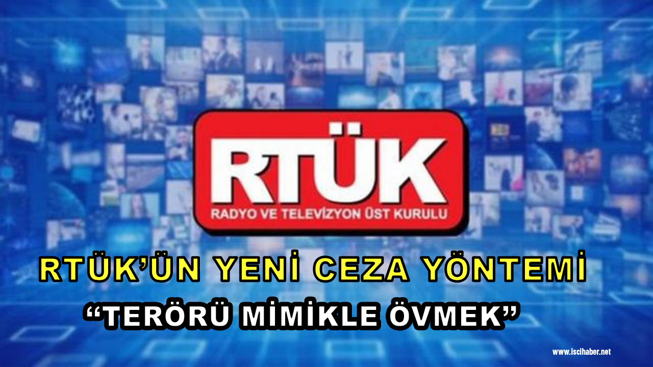 RTÜK'ün yeni ceza yöntemi “Terörü mimikle övmek”