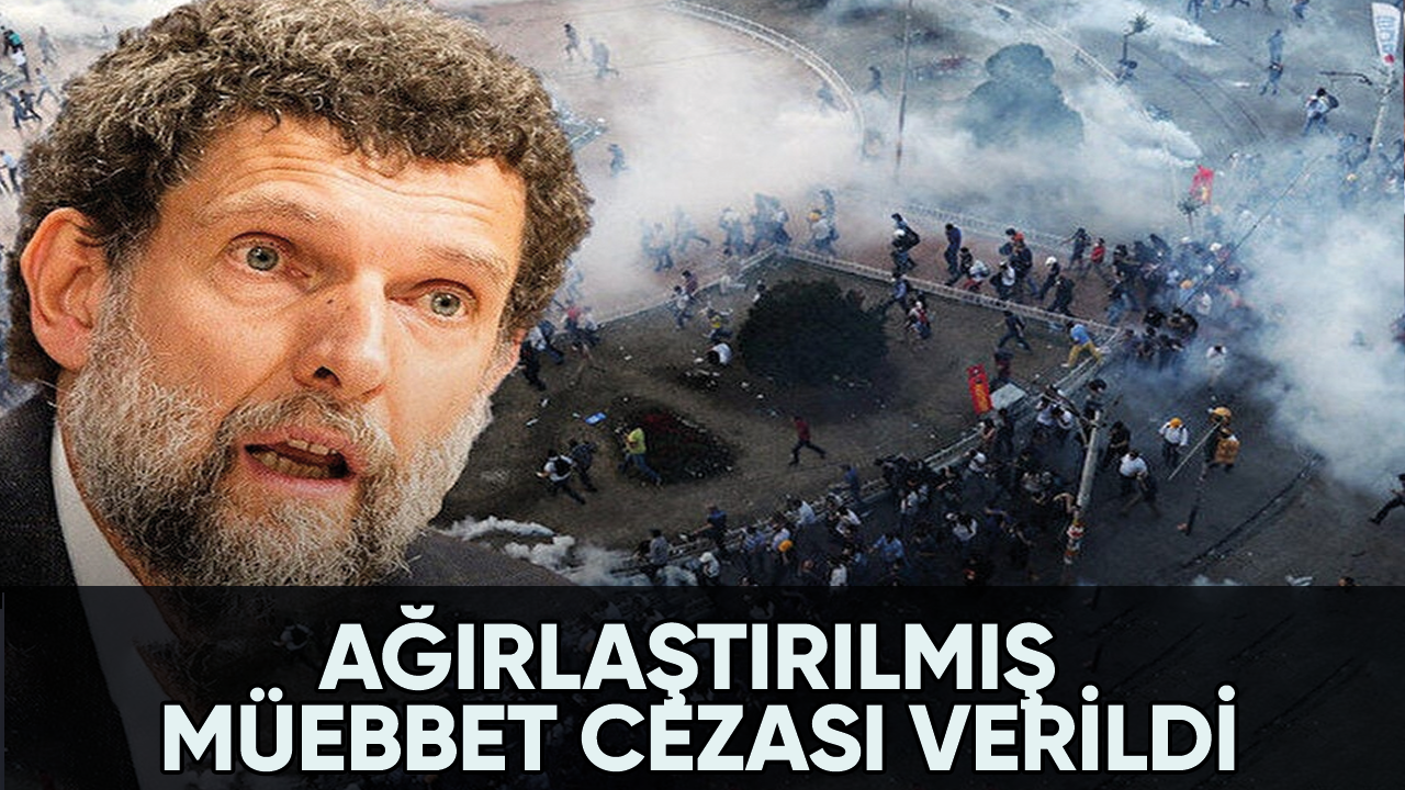 Son dakika! Osman Kavala'ya müebbet cezası