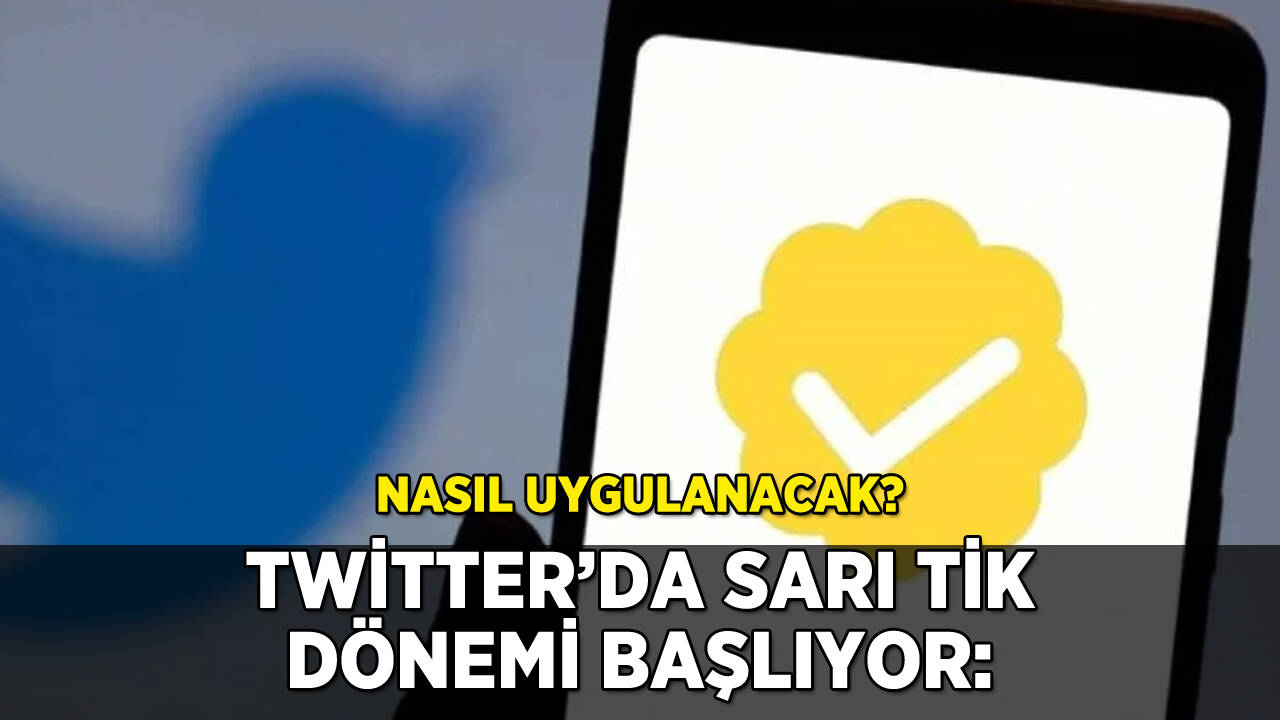 Twitter'da sarı tik dönemi başlıyor