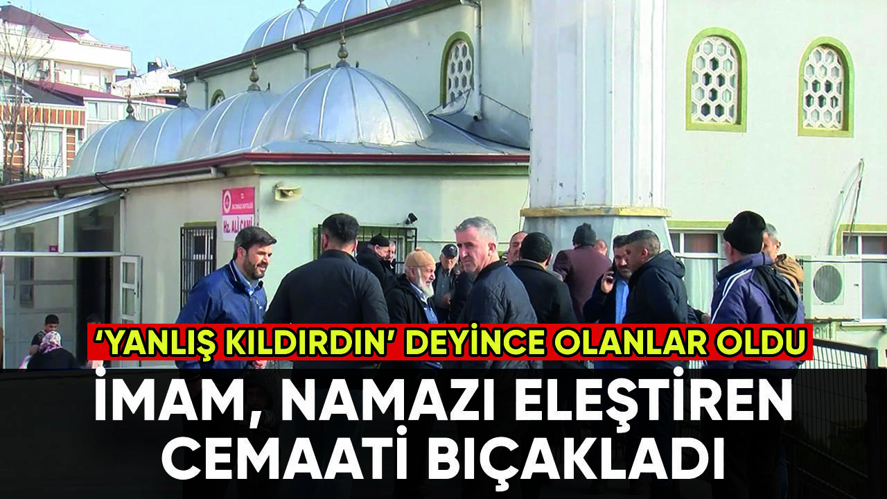 İmam, namazı eleştiren cemaati bıçakladı