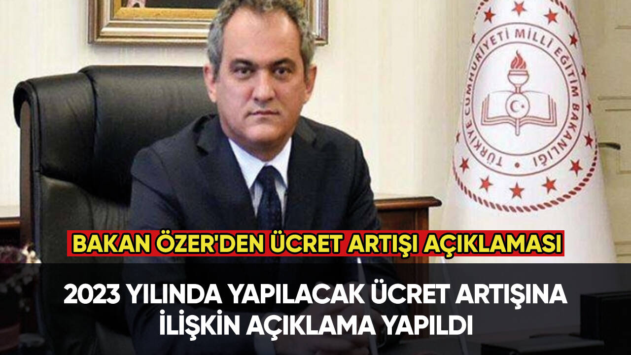 Bakan Mahmut Özer'den ücret artışı açıklaması