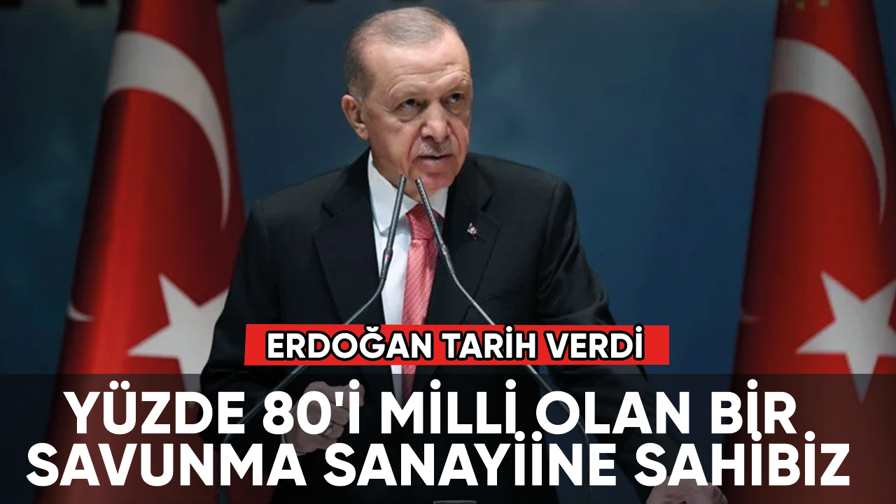 Erdoğan seri üretim için tarih verdi