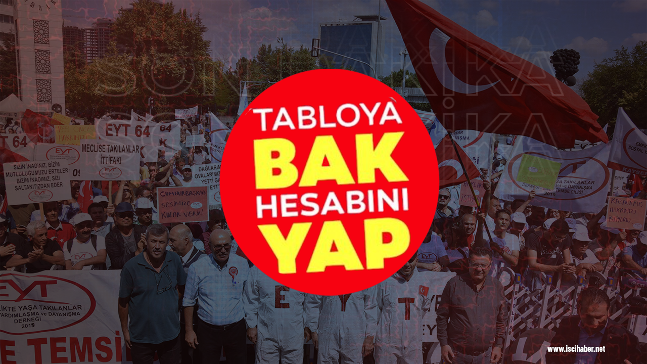 EYT'de maaş hesaplaması! Tabloya bak hesaplamanı yap!