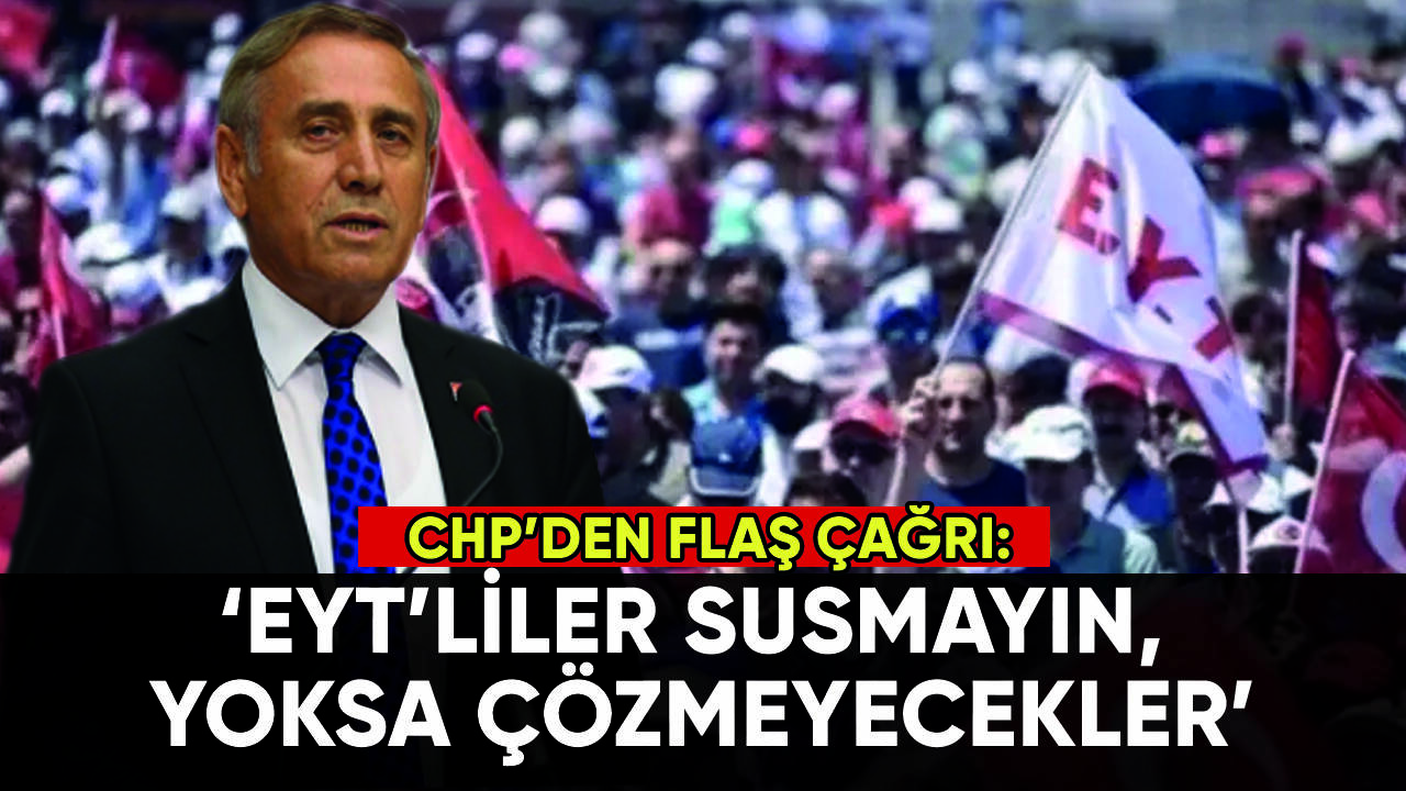 CHP'den EYT'lilere çağrı: 'Susmayın yoksa çözmeyecekler'