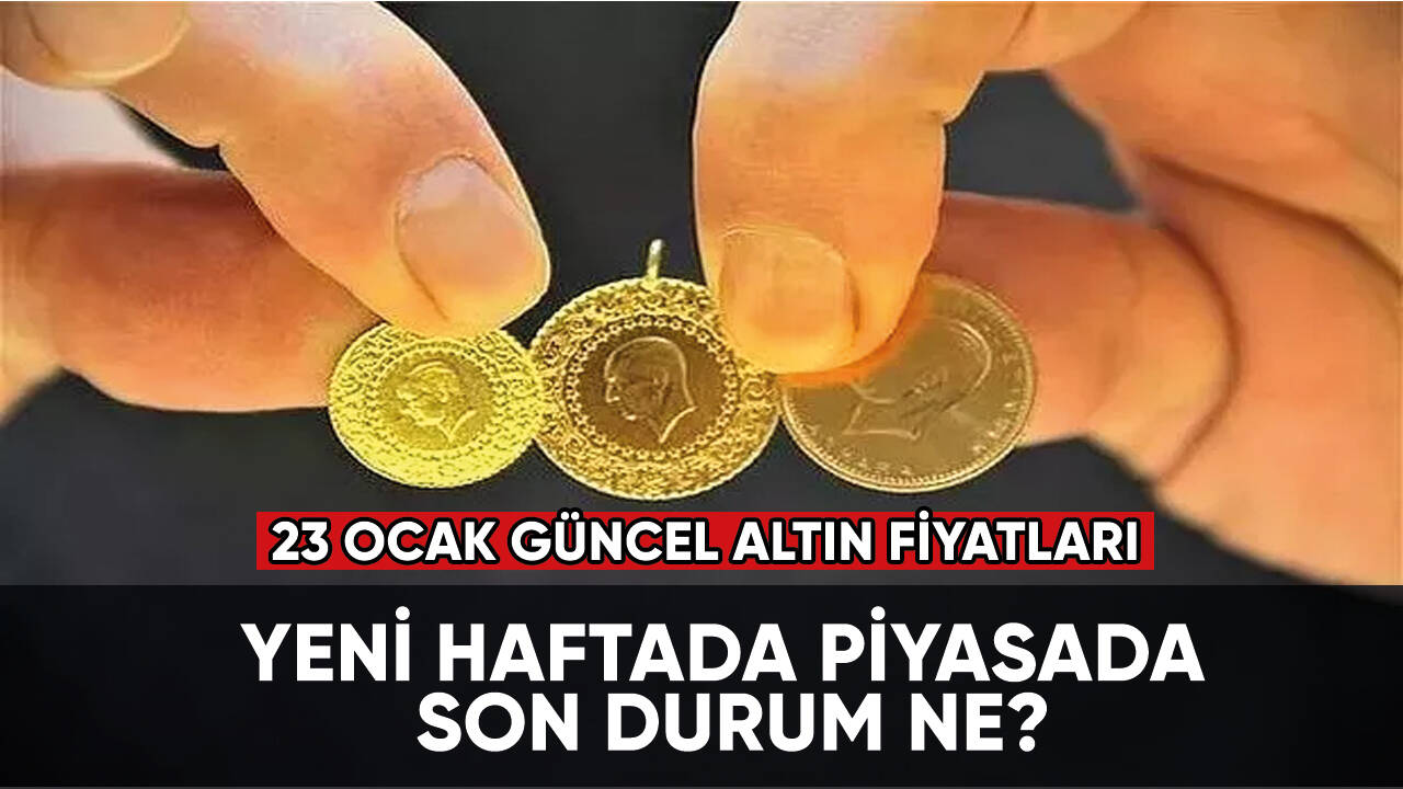 Piyasada son durum ne? 23 Ocak güncel altın fiyatları