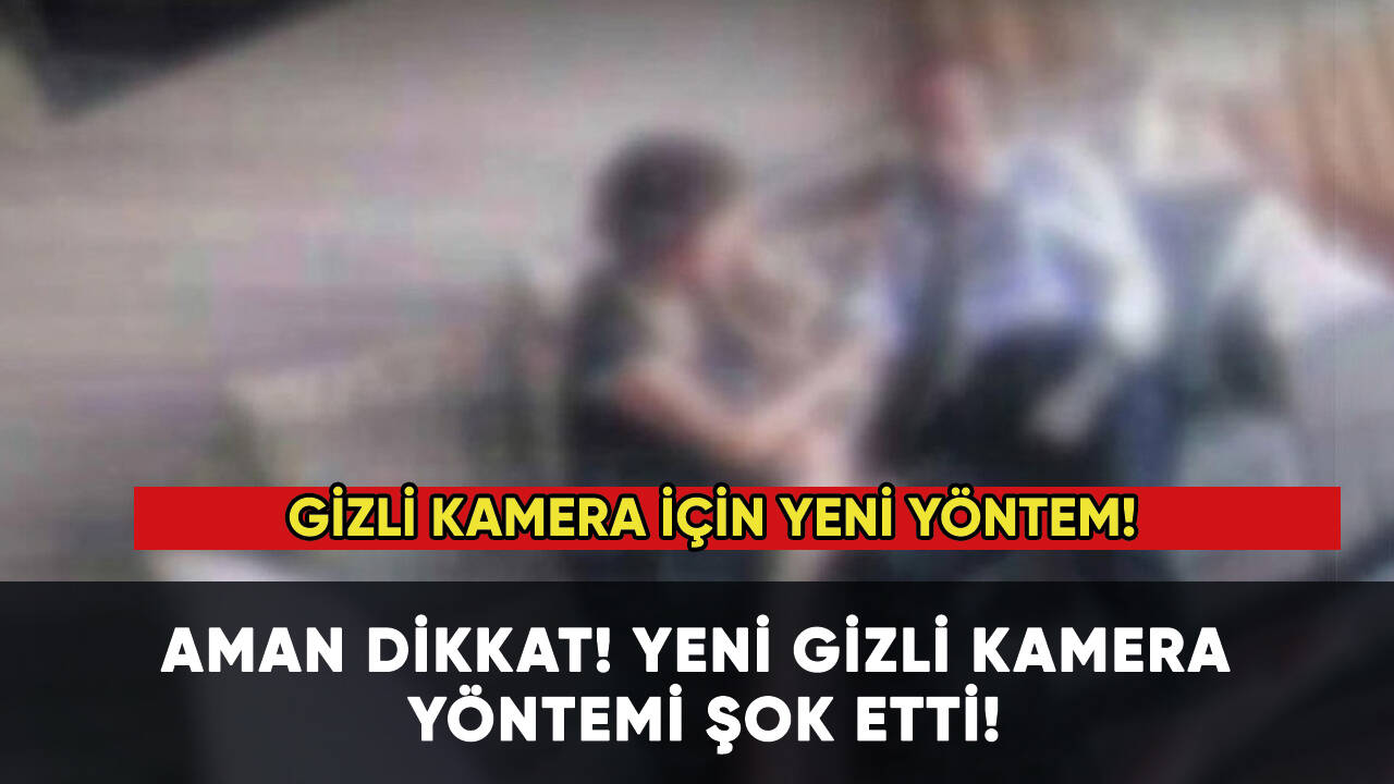 Yeni gizli kamera düzeni şok etti!