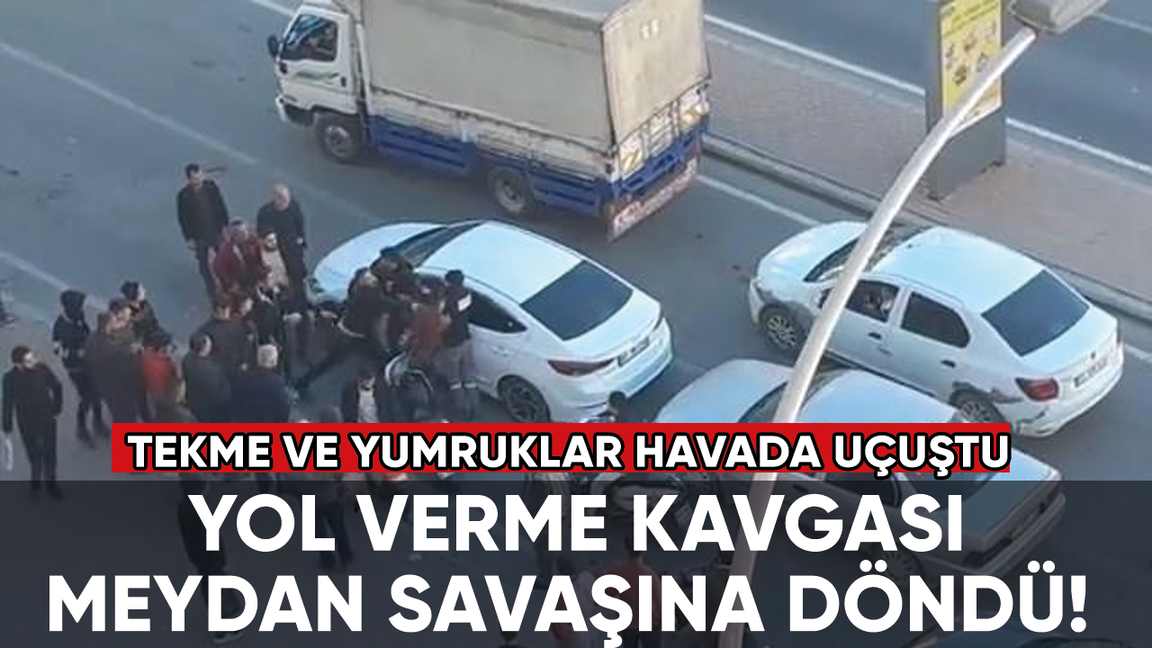 Yol verme kavgasında tekme ve yumruklar havada uçuştu