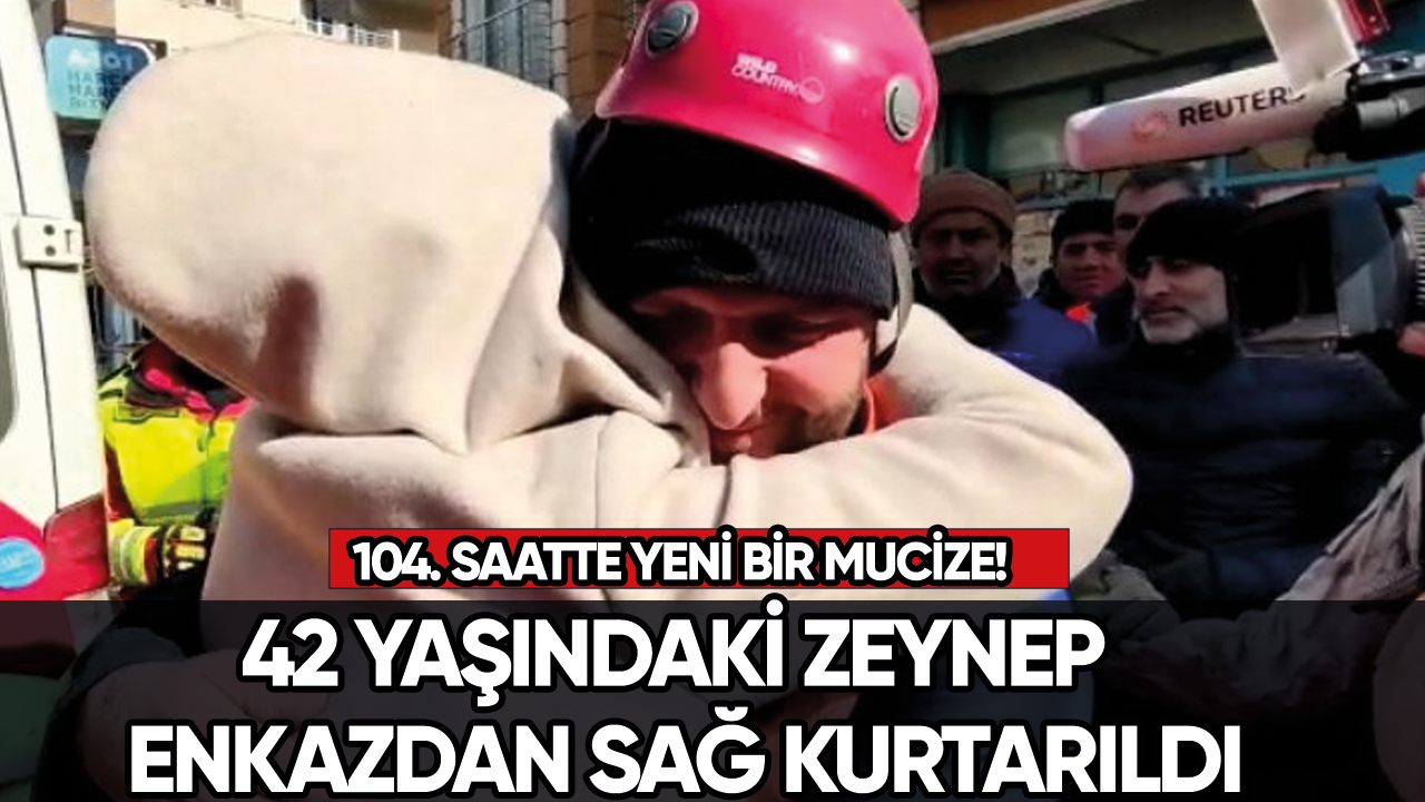 104. saatte yeni bir mucize! 42 yaşındaki Zeynep enkazdan sağ kurtarıldı