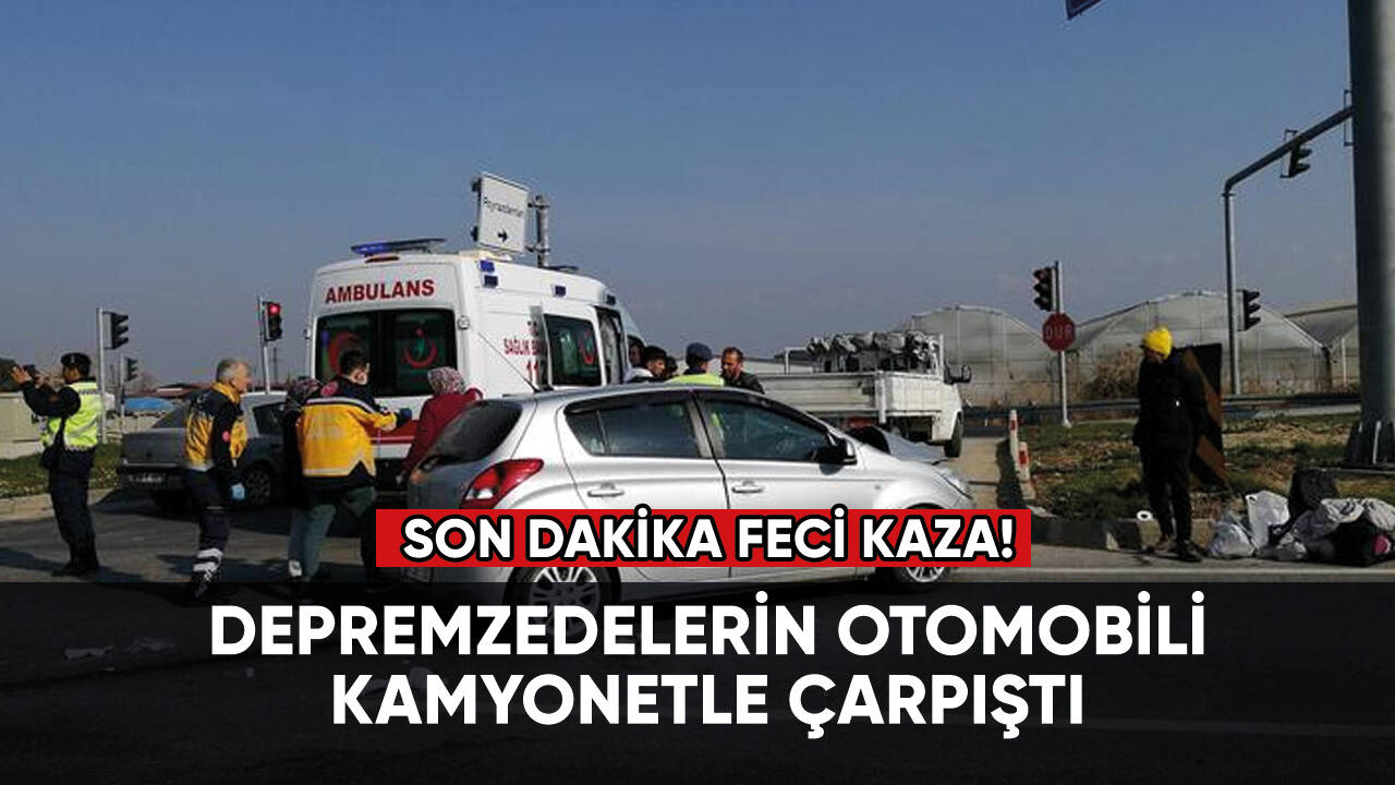 Depremzedelerin otomobili, kamyonetle çarpıştı!