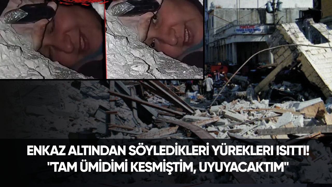 Enkaz altından söyledikleri yürekleri ısıttı! "Tam ümidimi kesmiştim, uyuyacaktım"