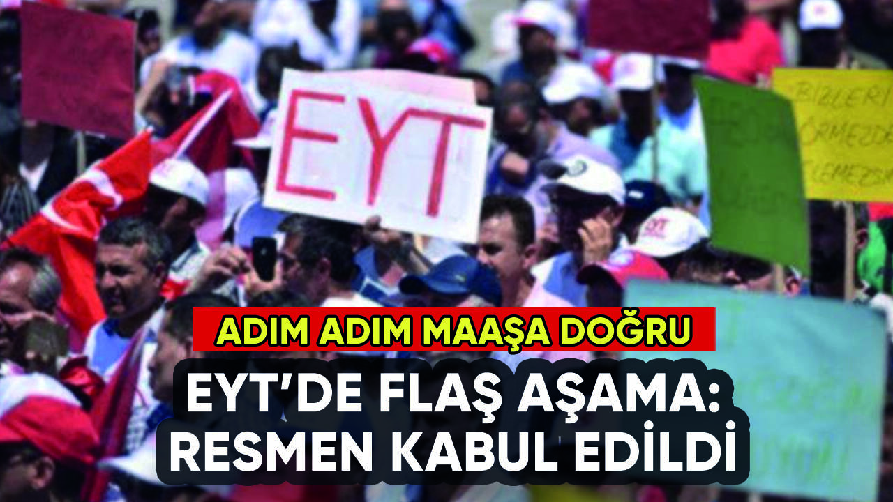 EYT ile ilgili flaş gelişme: Resmen kabul edildi