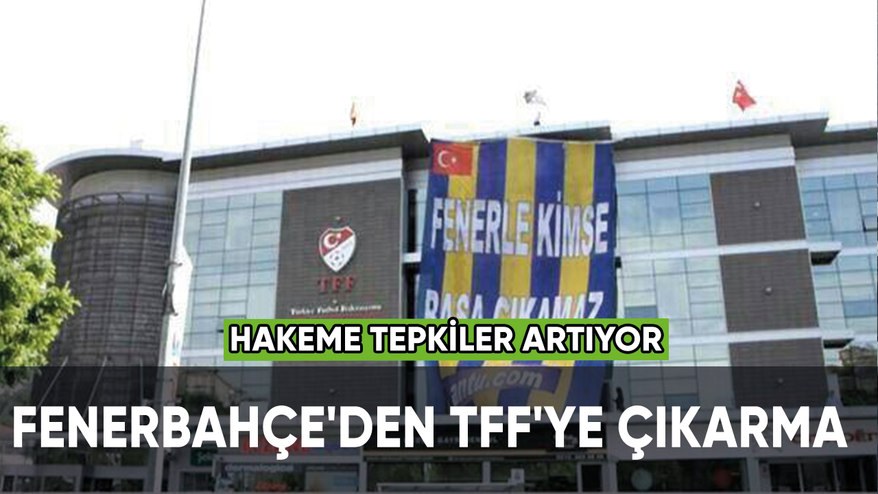 Fenerbahçe'den TFF'ye çıkarma