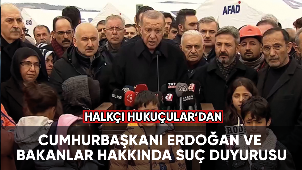 Halkçı Hukukçular'dan, Cumhurbaşkanı Erdoğan ve bakanlar hakkında suç duyurusu