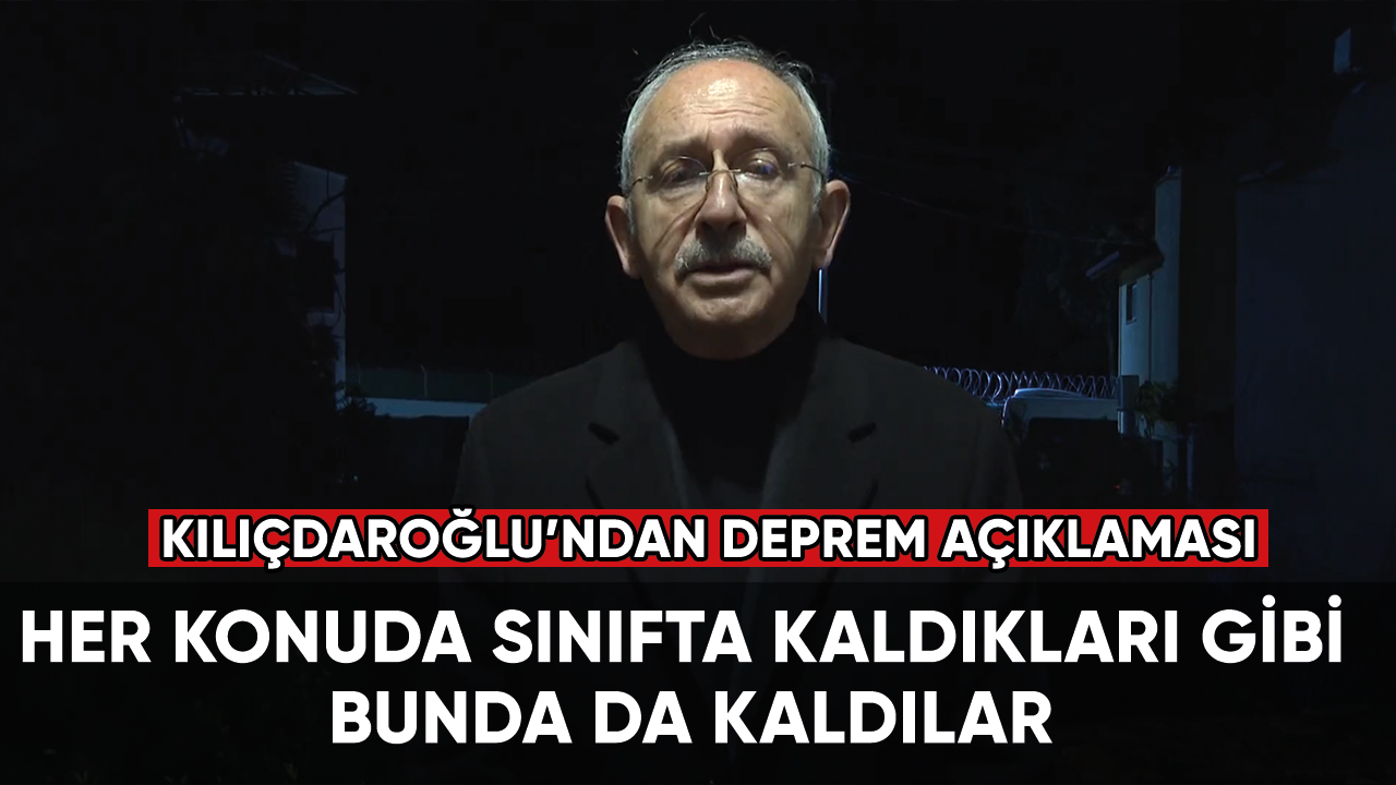 Kemal Kılıçdaroğlu: Her konuda sınıfta kaldıkları gibi bunda da kaldılar