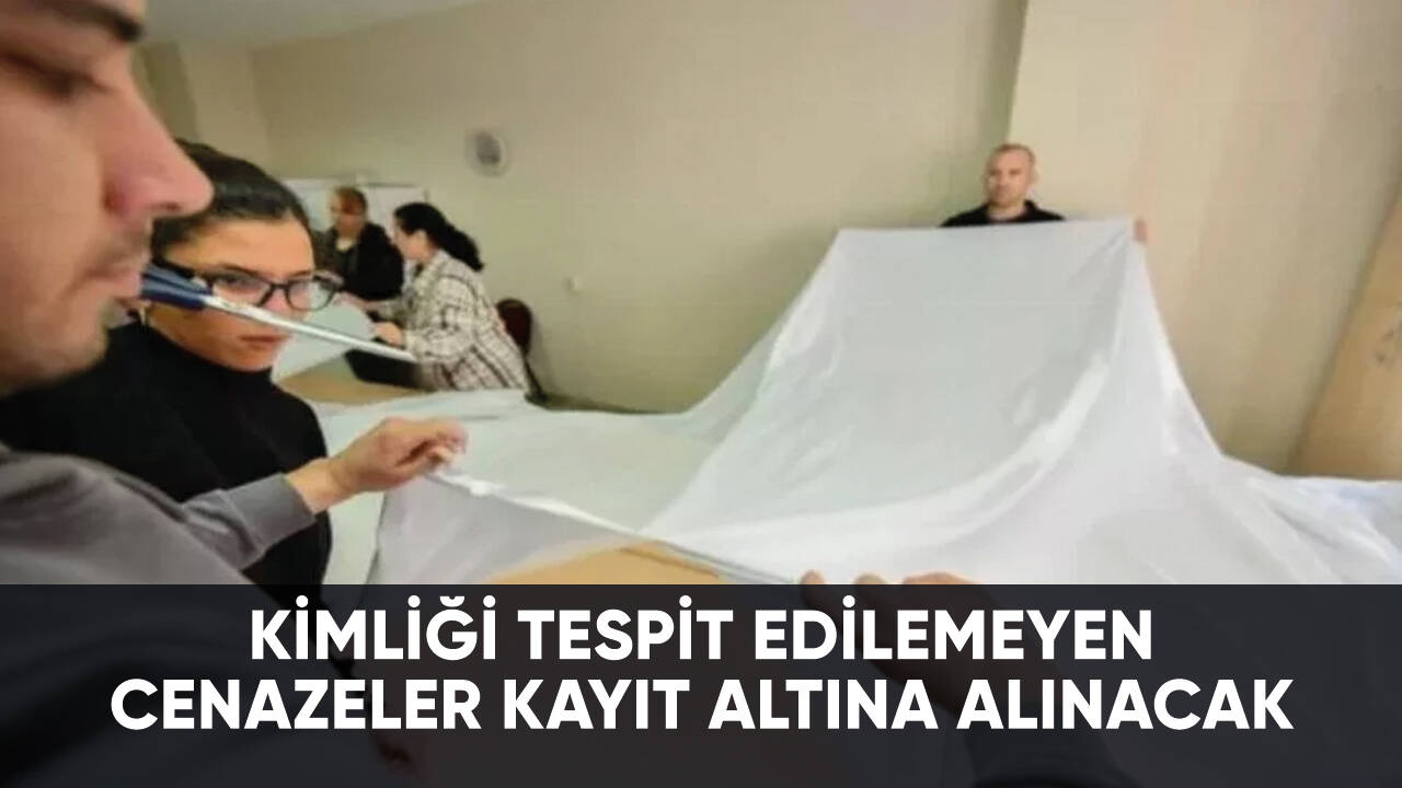 Kimliği tespit edilemeyen cenazeler kayıt altına alınacak