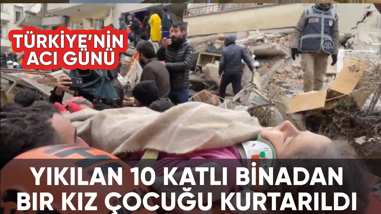 Osmaniye'de yıkılan 10 katlı binadan bir kız çocuğu kurtarıldı