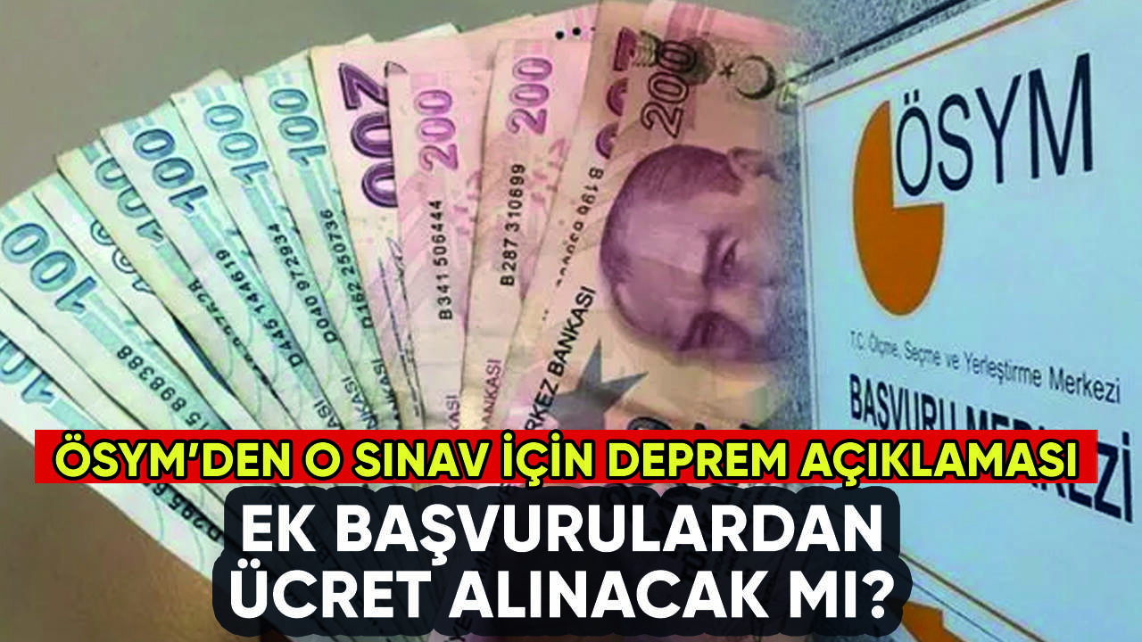 ÖSYM'den o sınav için ek başvuru ücreti açıklaması