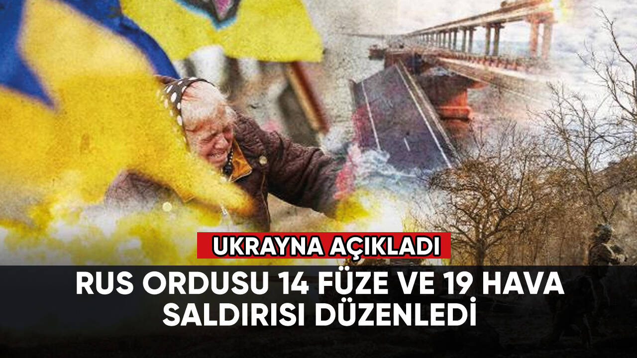 Rus ordusu dün 14 füze ve 19 hava saldırısı düzenledi