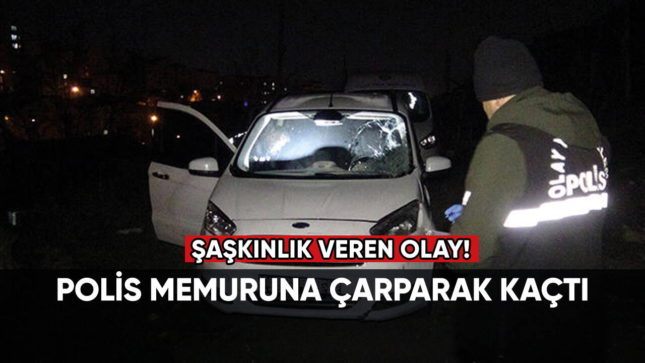 Şaşkınlık veren olay: Polis memuruna çarparak kaçtı