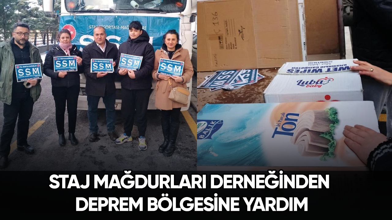 Staj Mağdurları Derneğinden deprem bölgesine yardım