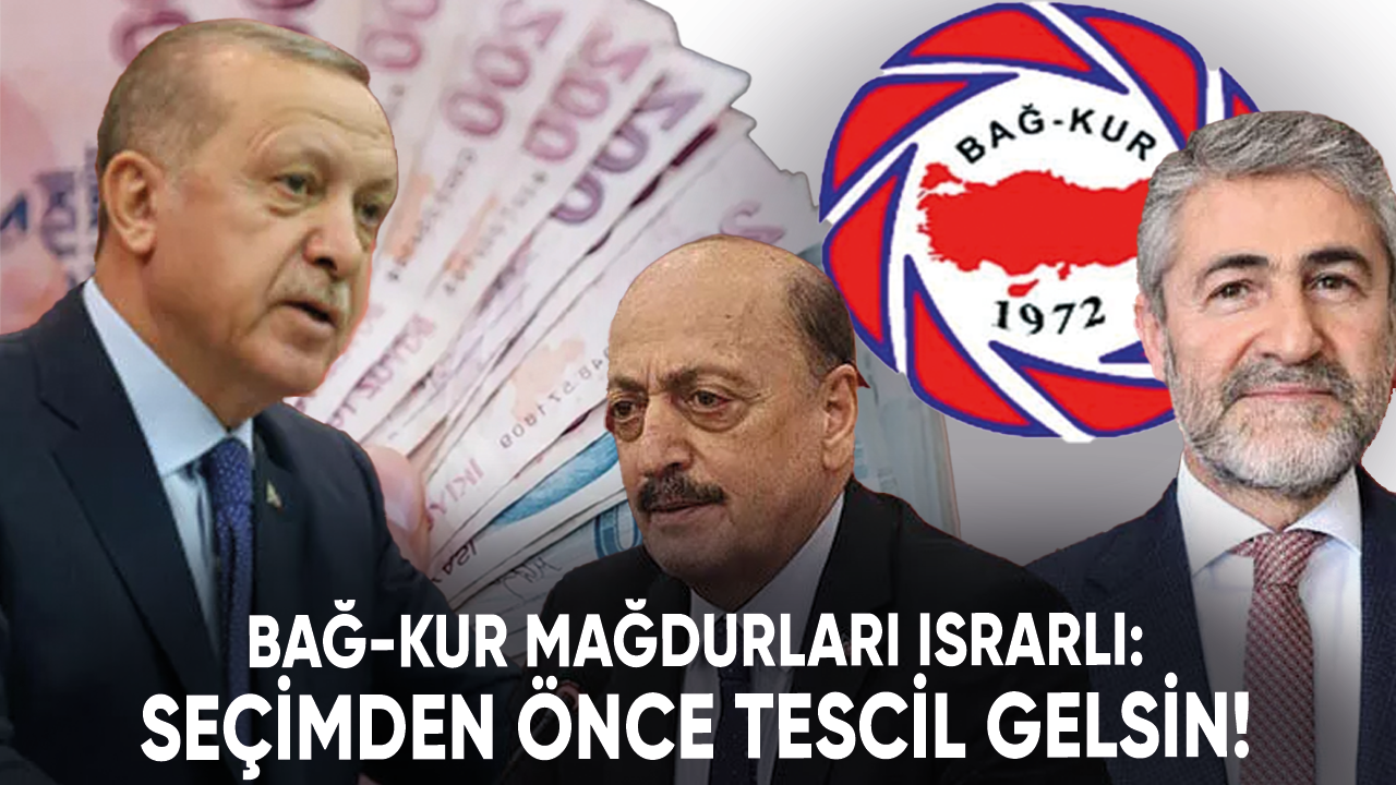 Bağ-Kur mağdurları ısrarlı: Seçimden önce tescil gelsin!