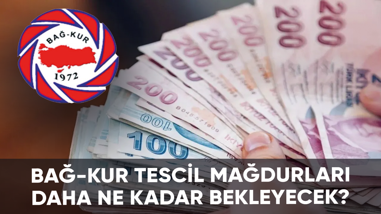 Bağ-Kur tescil mağdurları daha ne kadar bekleyecek?