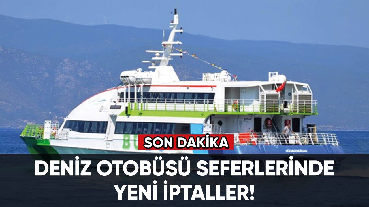 Deniz otobüsü seferlerinde yeni iptaller!