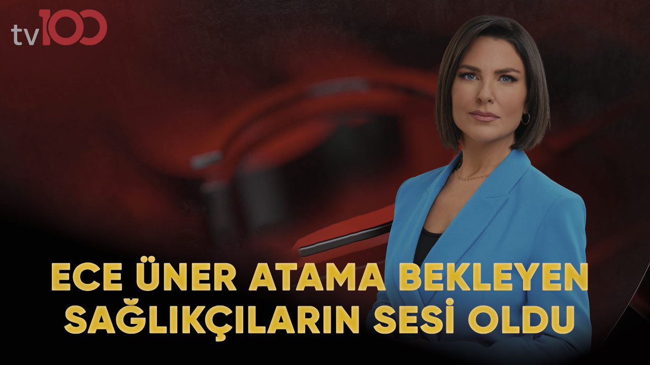 Ece Üner  atama bekleyen sağlıkçıların sesi oldu