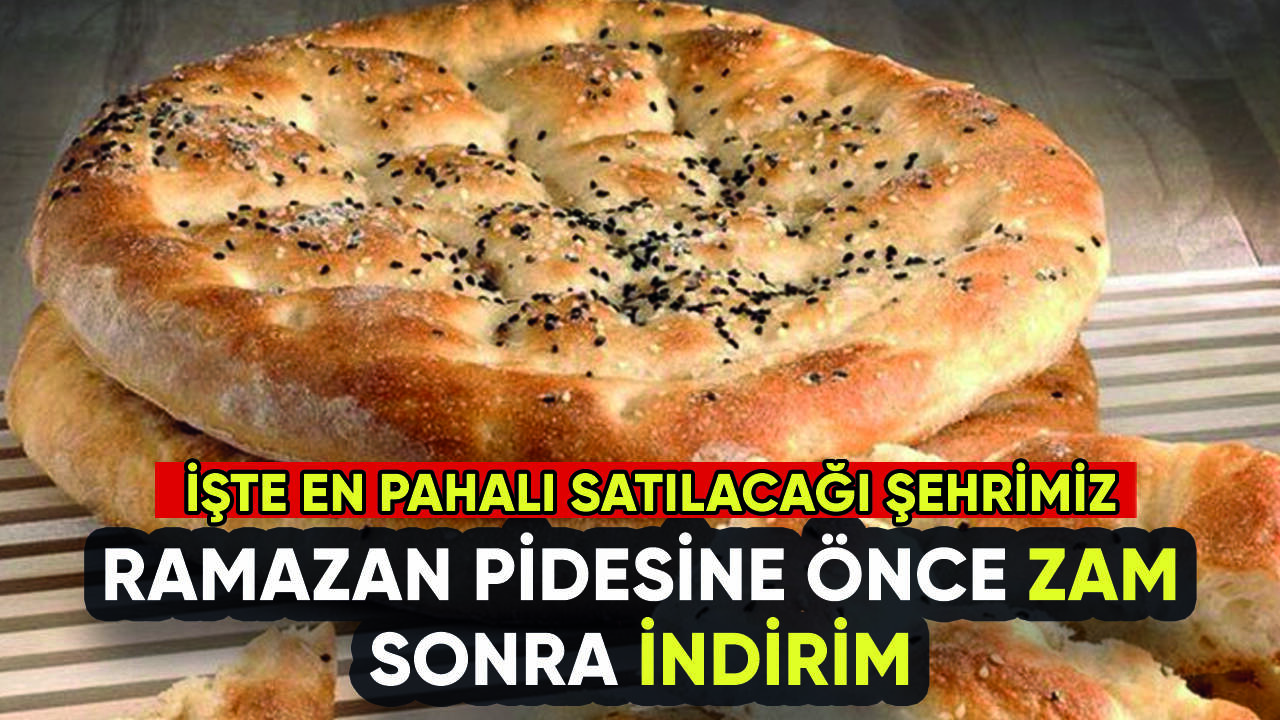 Ramazan pidesine zam geri tepti: İşte son fiyatı