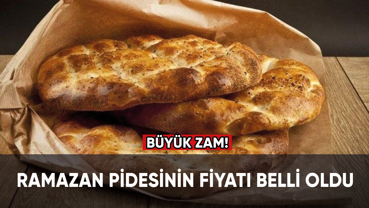 Ramazan pidesinin fiyatı belli oldu... Büyük zam