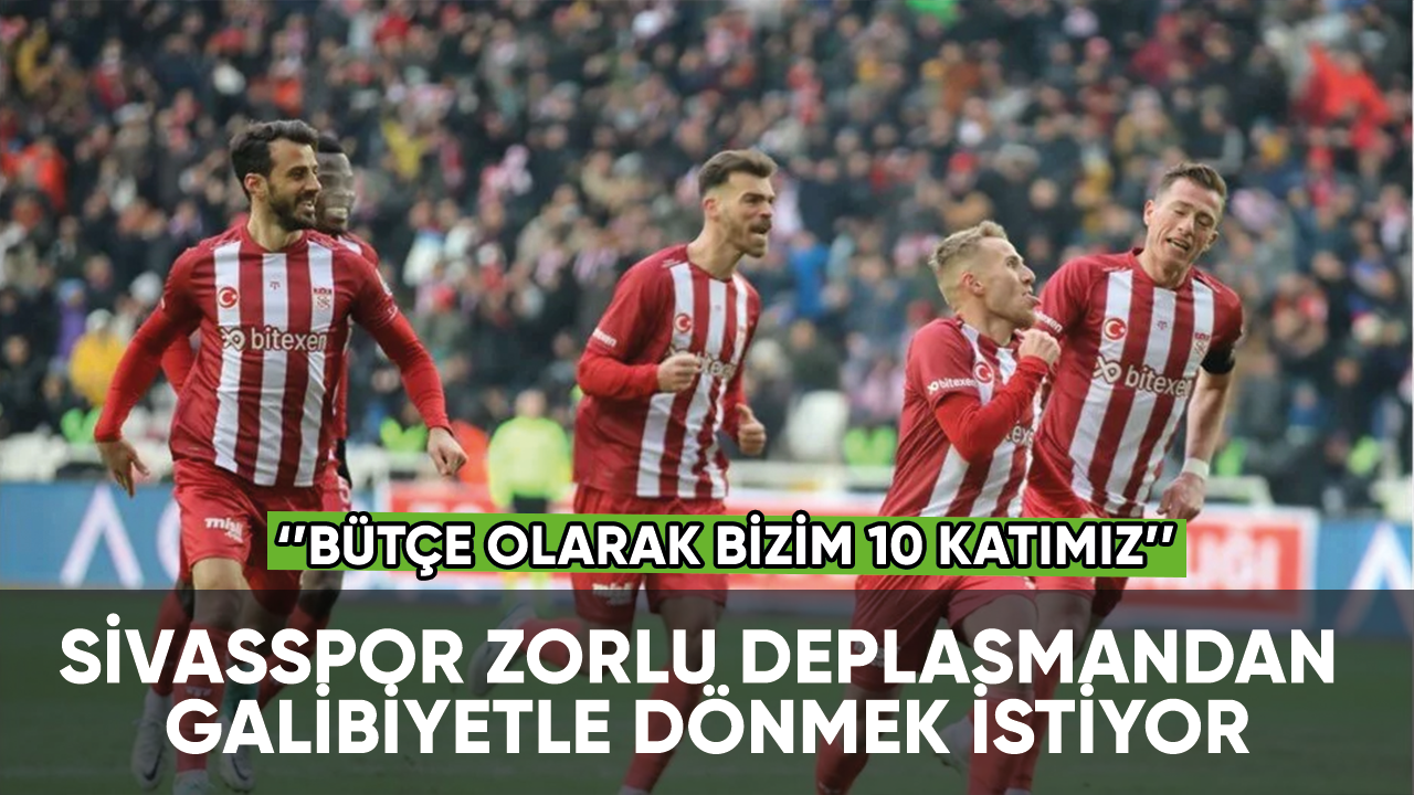 Sivasspor zorlu deplasmandan galibiyetle dönmek istiyor