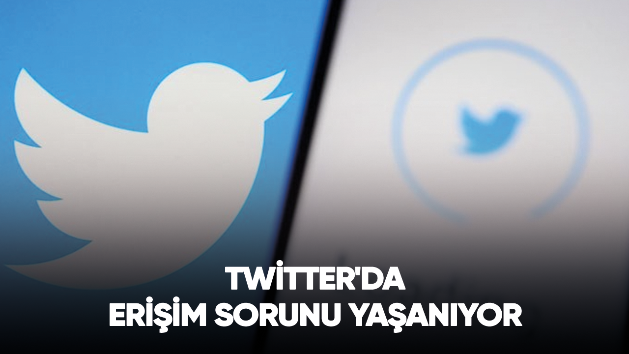 Son dakika.. Twitter'da erişim sorunu yaşanıyor