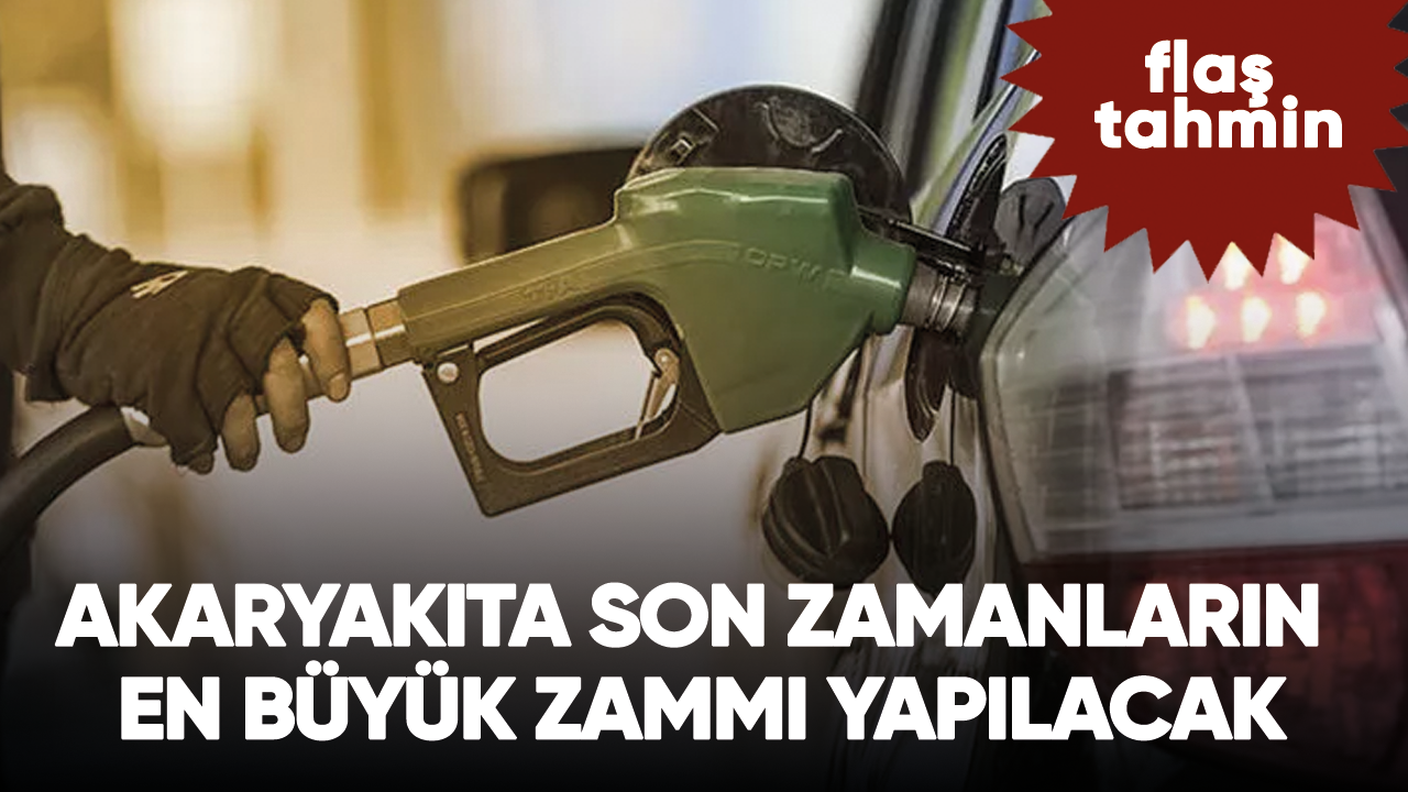 Son zamanların en büyük zammı akaryakıta geliyor!