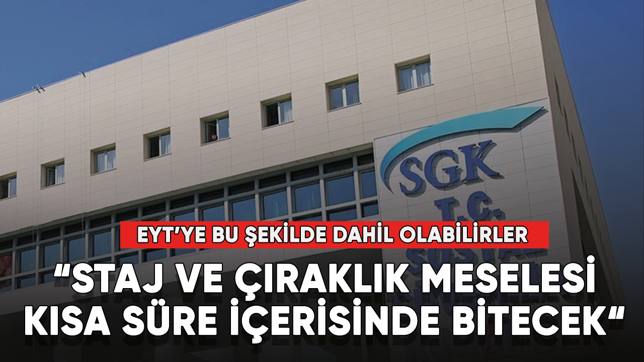 Staj ve çıraklık mağdurlarını umutlandırdı! "8 gün içinde bu iş bitecek"