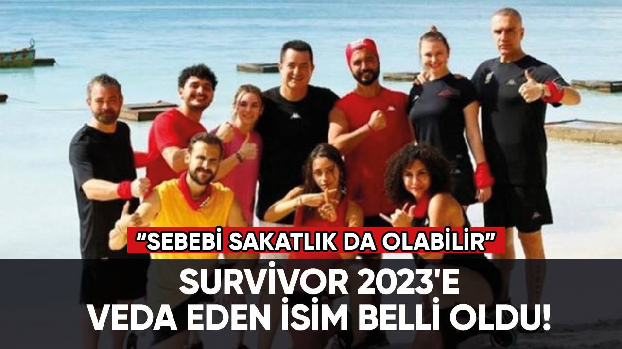 Survivor 2023'e veda eden isim belli oldu!