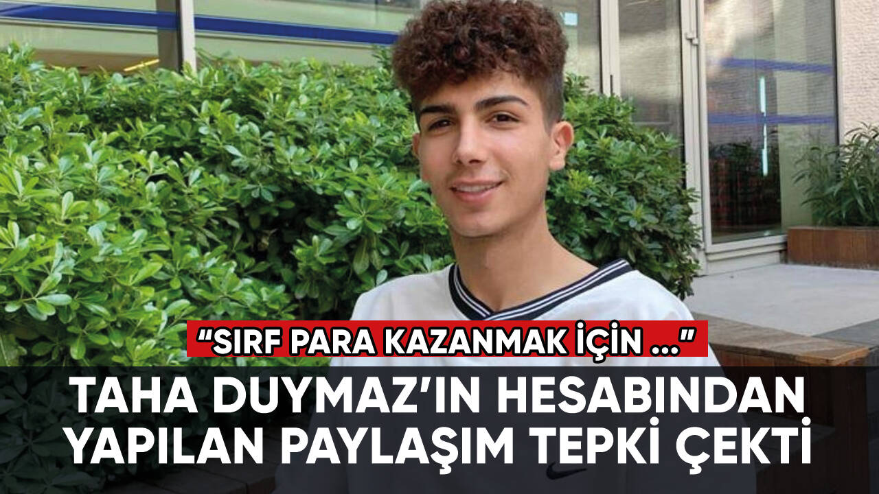 Taha Duymaz’ın hesabından yapılan paylaşım tepki çekti