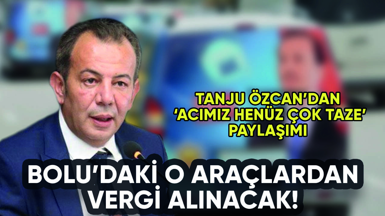 Tanju Özcan'dan flaş karar: O araçlardan vergi alınacak!