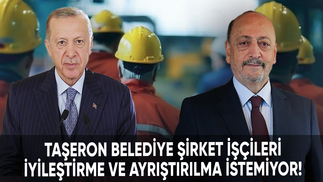 Taşeron belediye şirket işçileri iyileştirme ve ayrıştırılma istemiyor!