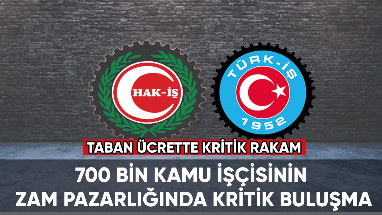 700 bin kamu işçisinin zam pazarlığında kritik buluşma