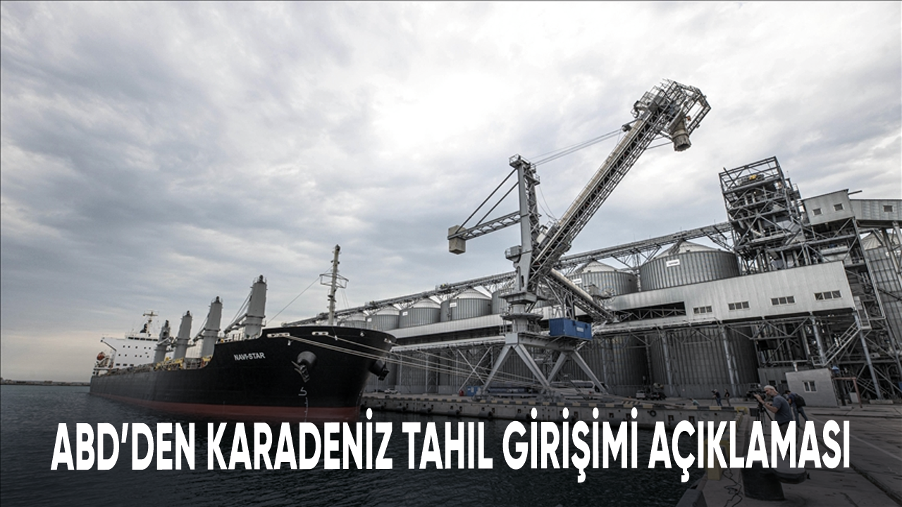 ABD’den Karadeniz Tahıl Girişimi açıklaması