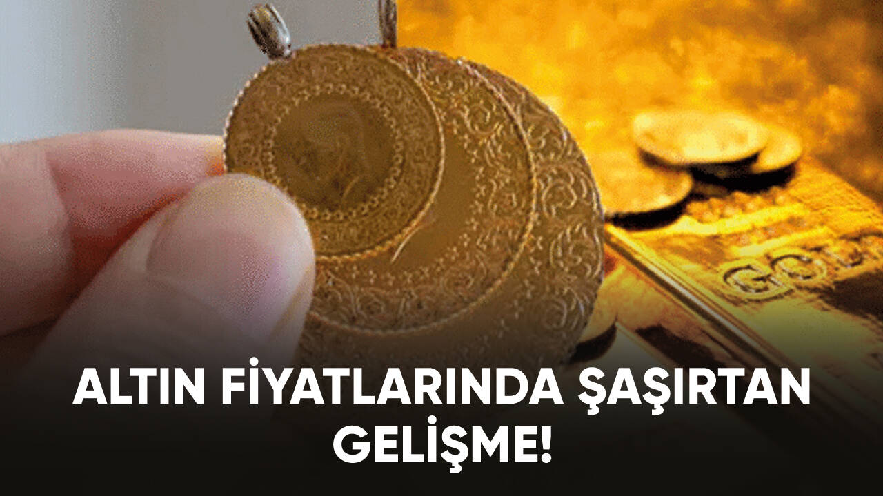 Altın fiyatlarında şaşırtan gelişme!