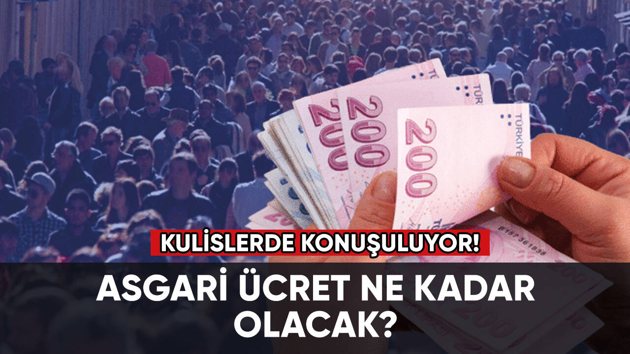 Asgari ücret ne kadar olacak? Kulislerde konuşuluyor!