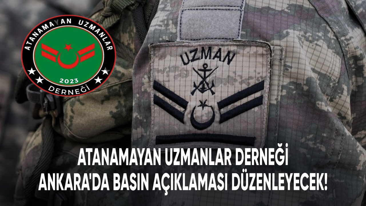 Atanamayan Uzmanlar Derneği (ATAUZDER) Ankara'da basın açıklaması düzenleyecek!