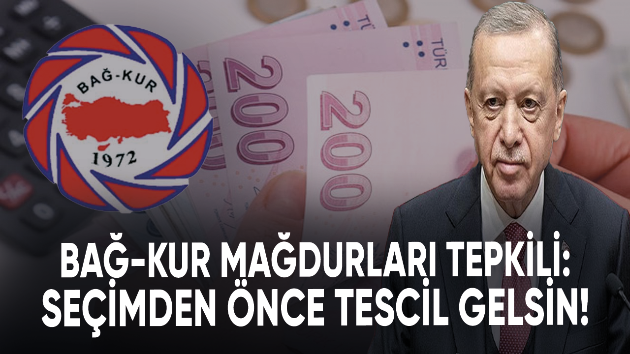 Bağ-Kur mağdurları tepkili: Seçimden önce tescil gelsin!