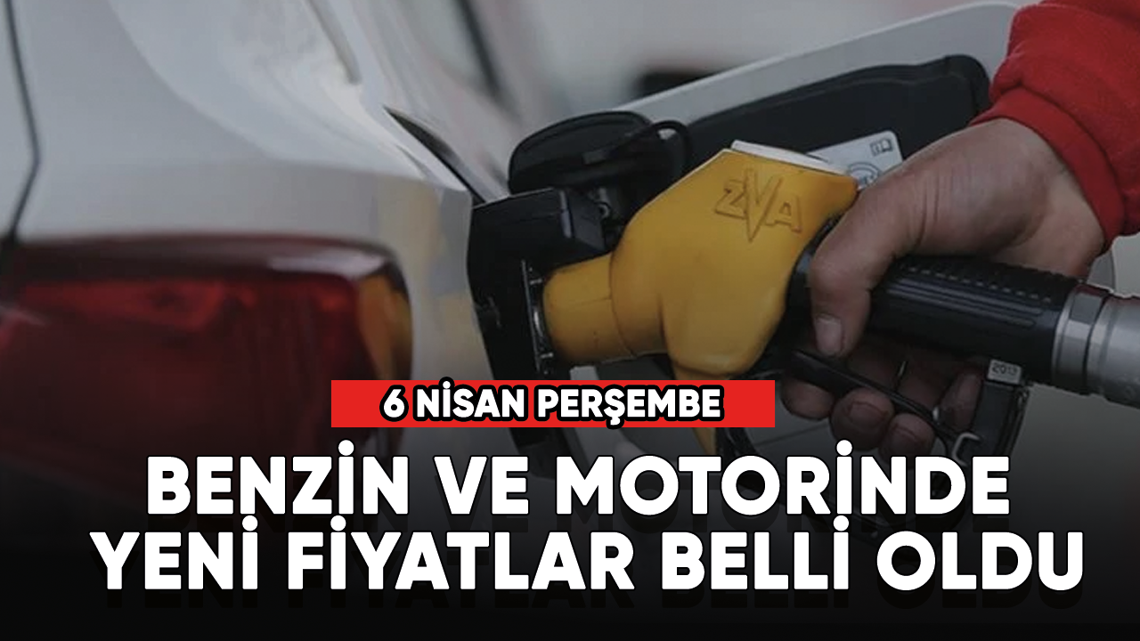 Benzin ve motorinde yeni fiyatlar belli oldu